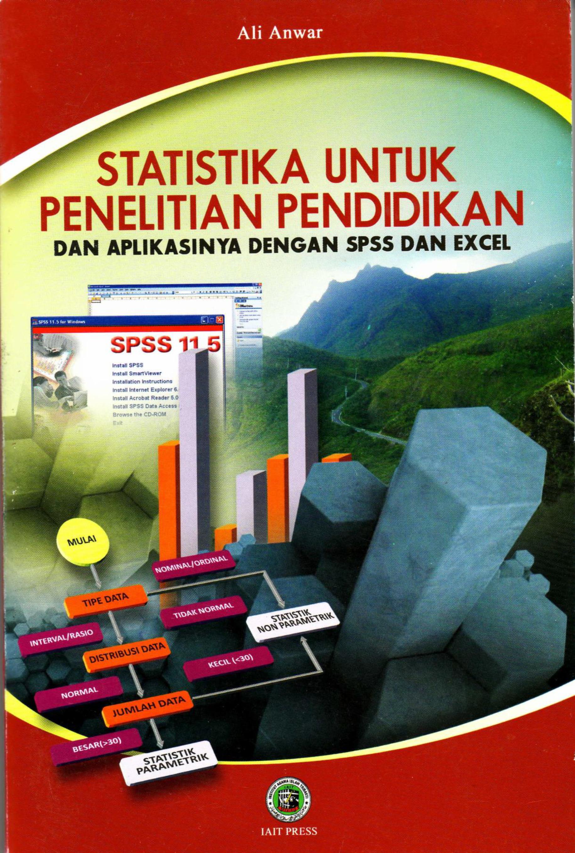 STATISTIKA UNTUK PENELITIAN PENDIDIKAN DAN APLIKASINYA DENGAN SPSS DAN EXCEL